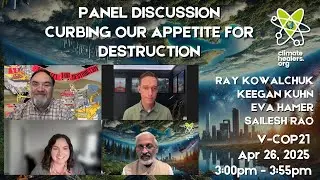 Panel discussion - Curbing our appetite for destruction