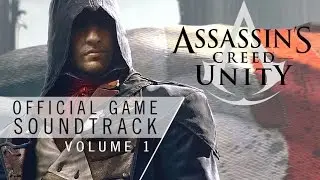 Assassin's Creed Unity OST Vol.1 - To Your Stealth (Track 13)