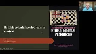 British Colonial Periodicals in Context -  Prof. David Finkelstein