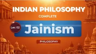 Jainism Philosophy lec-2 | syadvada | Indian Philosophy | Jainism epistemology | Answer Writing