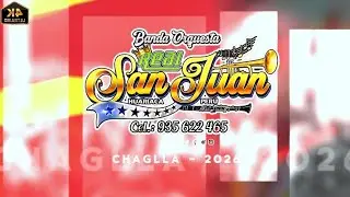 MIX SALAY - 💛💚BANDA REAL SAN JUAN / LOS CONQUISTADORES 2026 💛💚\ EN HU&Aacute;NUCO - CHAGLLA.  4K🎬
