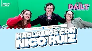 Conversamos con Nico Ruiz 🎙️+ Mix cahuines | Amikas Daily