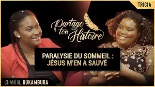 Paralysie du sommeil : Jésus m’en a sauvé - Partage ton Histoire (Chantal Rukambura)