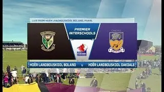 Premier Interschools |  Landbouskool Boland v Landbouskool Oakdale | 2nd Half