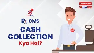 Cash Collection | Product Training