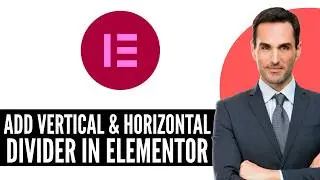 How to Add Vertical & Horizontal Divider in Elementor Full Guide – (2026) Step-by-Step
