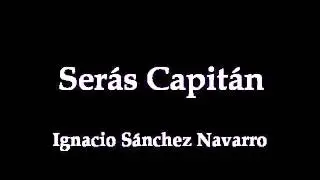 Serás Capitán - Pasodoble