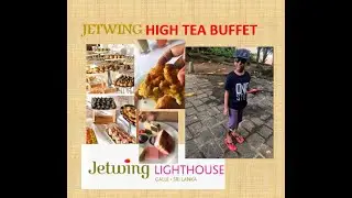 JETWING (LIGHT HOUSE) HOTEL,GALLE... HIGH TEA BUFFET