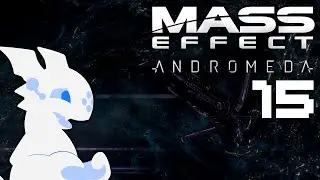 Mass Effect: Andromeda 15 - Raiders Of The Lost Ark