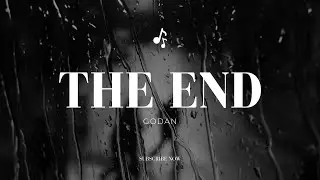 THE END - 고단(GODAN)