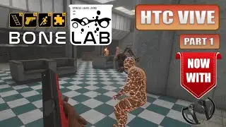 Bonelab | PCVR | HTC VIVE | PART 1