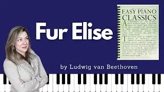 Fur Elise [Beethoven] (Easy Piano Classics - Book One)