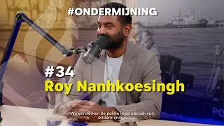 #34 Roy Nanhkoesingh over Afpakken Crimineel Vermogen