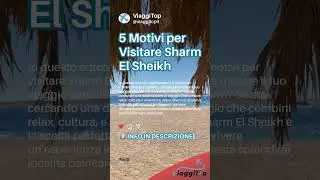 5 Motivi per Visitare Sharm El Sheikh