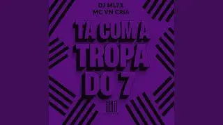 Ta Com a Tropa do 7