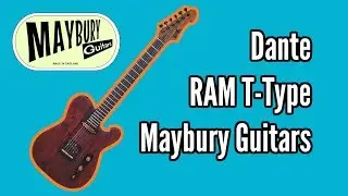 Dante - Maybury Guitars Custom T-Type