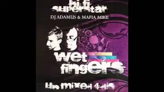 Wet Fingers - Hi Fi Superstar