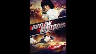 Outlaw Brothers Full Movie HD English Dub