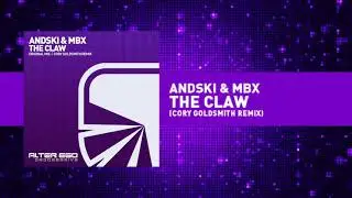 Andski & MBX - The Claw (Cory Goldsmith Remix) [Progressive / Trance]