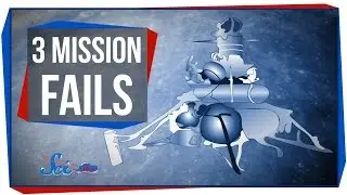 3 Epic Space Mission Fails