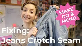 Fixing Jeans Crotch Seam | Repairing Holes in Crotch Seam | Make Do & Mend | SEW JESSALLI