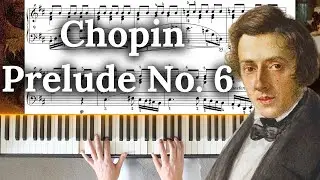 Chopin Prelude in B Minor, Op. 28 No. 6 | Piano Performance with Score