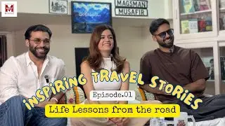 Musafir-The Series. Life Lessons From The Road