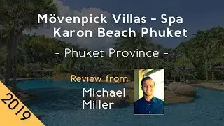 M&ouml;venpick Villas - Spa Karon Beach Phuket 5⋆ Review 2019