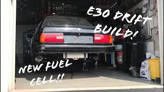 E30 Drift Build! (Ep.1)  Fuel Cell Install!!!