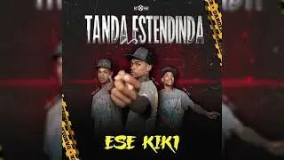 KIK1STW - TANDA EXTENDIDA (AUDIO OFICIAL)
