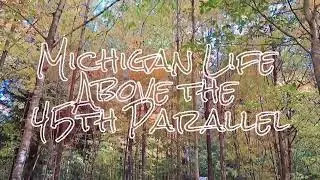 Michigan Life above the 45th Parallel 2022 NEW INTRO