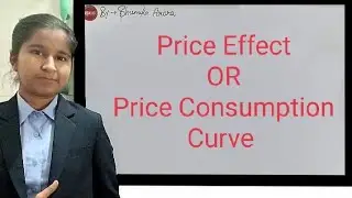 Price Effect - Price Consumption Curve