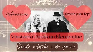 TOP5 slavenākie mīlas pāri: Vinstons Čērčils un Klementīne