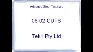 06-02-CUTS AND FITS Advance Steel Tutorail
