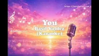 You - Basil Valdez | Karaoke Version 🎤