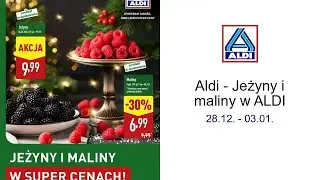 Aldi - Jeżyny i maliny w ALDI 28.12. - 03.01.