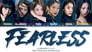 LE SSERAFIM (르세라핌) 'FEARLESS' Color Coded Lyrics Han|Rom|Eng