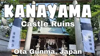 #KANAYAMA CASTLE RUINS, GUNMA, JAPAN