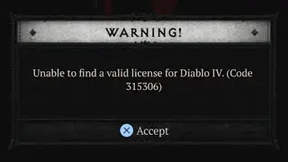 Unable to find a valid license for Diablo 4 Error 315306 - New Error 37