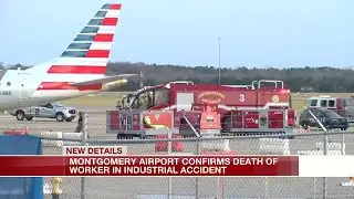 Montgomery airport worker killed in industrial accident