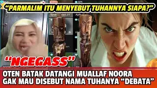 &ldquo;NGEGASS&rdquo; WANITA OTEN BATAK DATANGI MUALLAF NOORA ARITONANG  GAK MAU DISEBUT NAMA TUHANNYA &ldquo;DEBATA&rdquo;