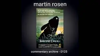 Watership Down Audio Commentary Martin Rosen