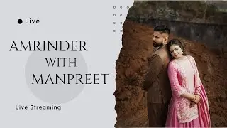 Wedding Ceremony ( Amrinder + Manpreet )
