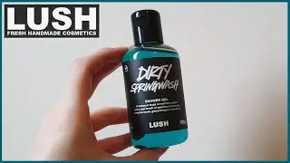 DIRTY SPRINGWASH - LUSH | Review