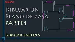 AutoCAD 2D - Tutorial para dibujar un plano de casa (PARTE 1)