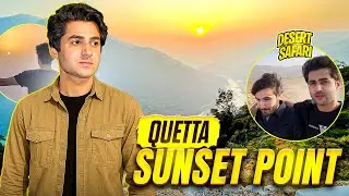 QUETTA SUNSET VIEW POINT | TOP OF QUETTA | BALOCHISTAN #Trending