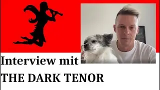 THE DARK TENOR Interview vom 21.09.2022, by Nightshade TV