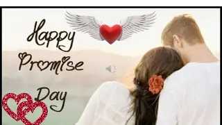 Happy Promise day 2017 - Beautiful Love message/Wishes/Greetings/Whatsapp Video/SMS/E-card