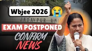 Wbjee 2026 EXAM POSPENDED CONFRIM NEWS ✅| WBJEE EXAM NEW UPDATE🔥| WBJEE EXAM 2026