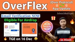 OverFlex (Over Protocol) App Update | Email Verification Guide & TGE Details 🚀